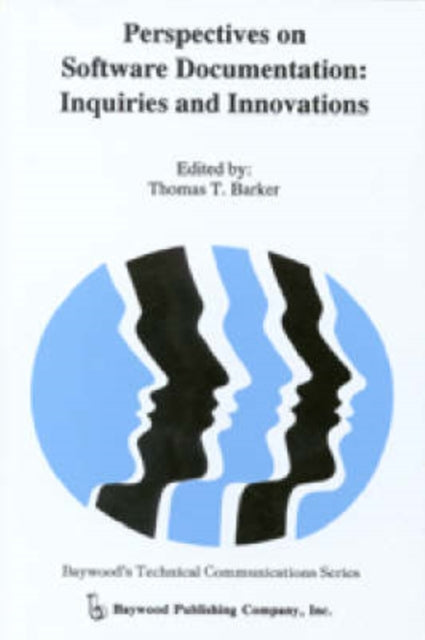 Book cover of: Perspectives on Software Documentation. By: Thomas T. Barker