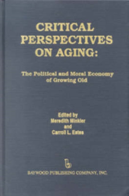 Book cover of: Critical Perspectives on Aging. By: Meredith Minkler