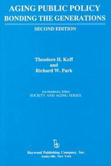 Book cover of: Aging Public Policy. By: Koff, Theodore H.