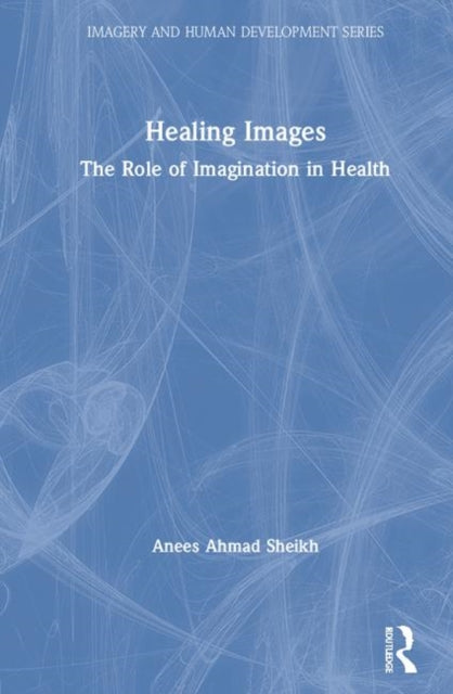 Book cover of: Healing Images. By: Anees A. Sheikh