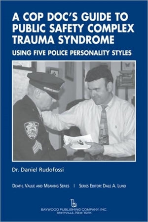 A Cop Doc's Guide to Public Safety Complex Trauma Syndrome