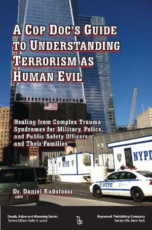 Cop Doc's Guide to Understanding Terrorism as Human Evil