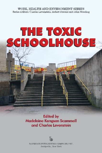 Book cover of: Toxic Schoolhouse. By: Madeleine Kangsen Scammell