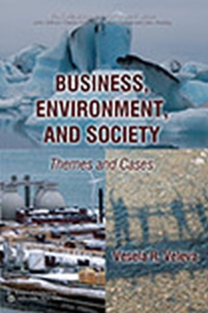 Book cover of: Business, Environment, and Society. By: Vesela R. Veleva