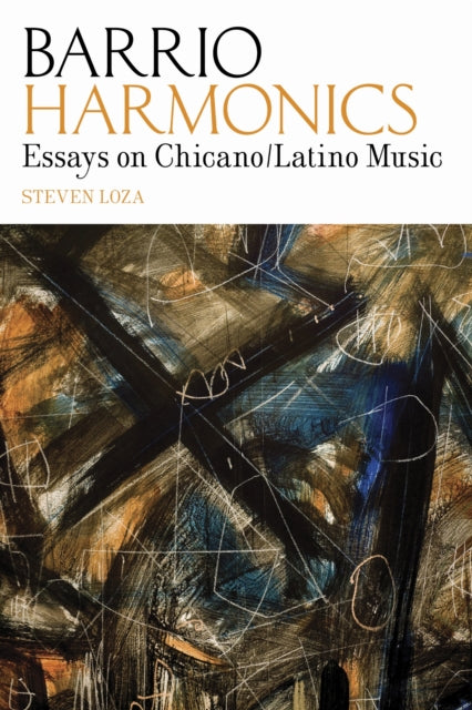 Book cover of: Barrio Harmonics. By: Steven Loza