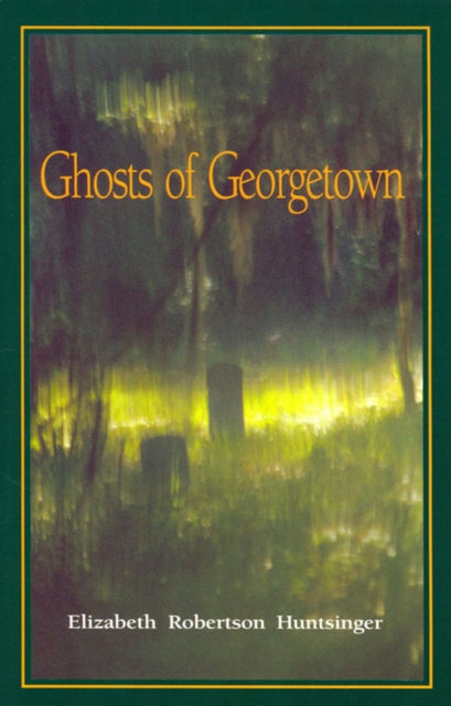 Book cover of: Ghosts of Georgetown