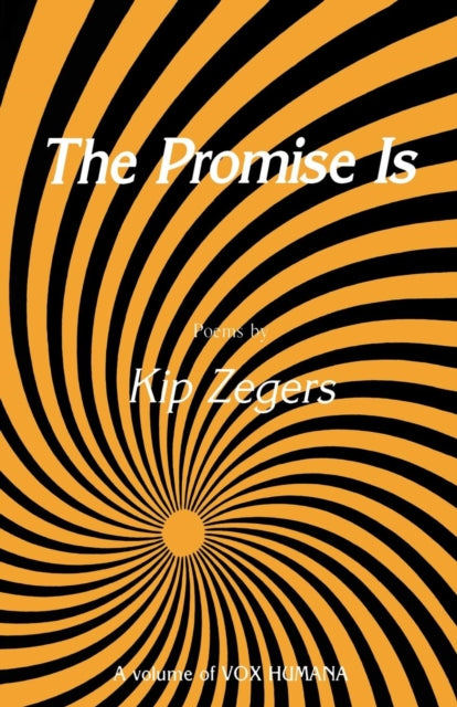 Book cover of: Promise Is. By: Kip Zegers