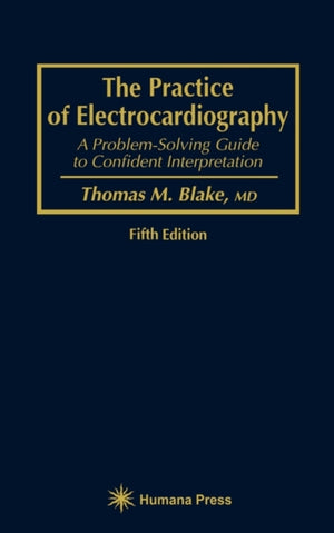 Practice of Electrocardiography