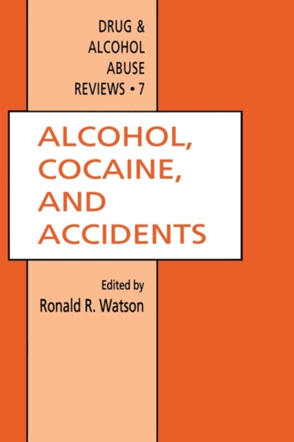 Book cover of: Alcohol, Cocaine, and Accidents