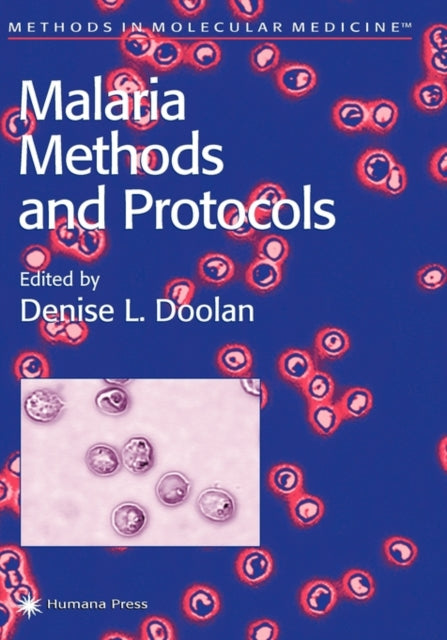 Book cover of: Malaria Methods and Protocols. By: Denise L. Doolan