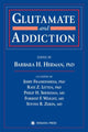 Book cover of: Glutamate and Addiction. By: Barbara H. Herman