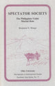 Book cover of: Spectator Society. By: Benjamin N. Muego