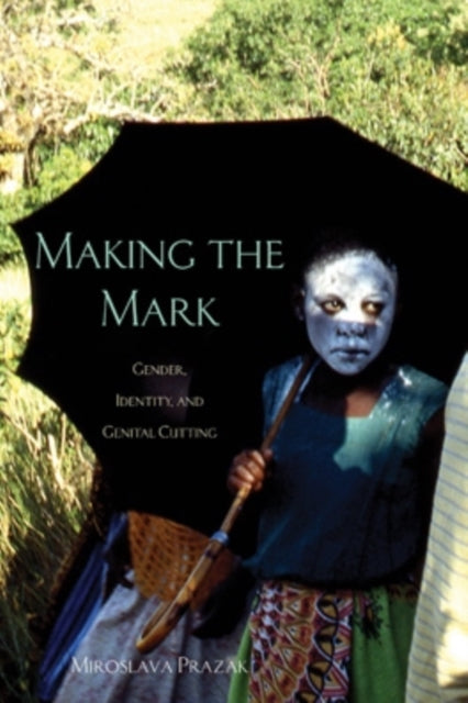 Book cover of: Making the Mark. By: Miroslava Prazak