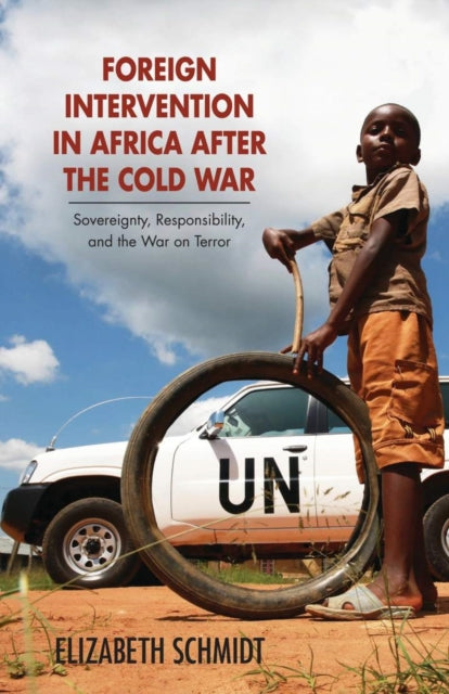 Book cover of: Foreign Intervention in Africa After the Cold War. By: Elizabeth Schmidt