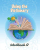 Book cover of: Using the Dictionary. By: Heron Books