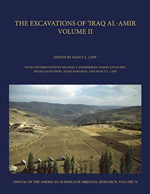 Book cover of: Excavations of 'Iraq al-Amir. By: Nancy L. Lapp