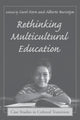 Book cover of: Rethinking Multicultural Education