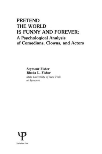 Book cover of: Pretend the World Is Funny and Forever. By: S. Fisher