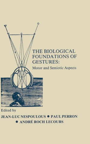 Biological Foundations of Gesture