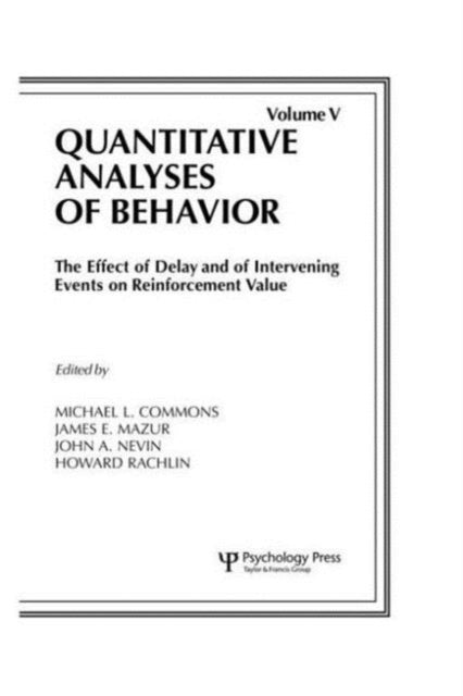 Book cover of: Effect of Delay and of Intervening Events on Reinforcement Value