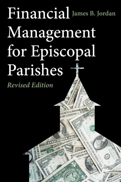Book cover of: Financial Management for Episcopal Parishes. By: James B. Jordan