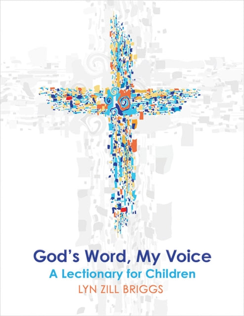 Book cover of: God's Word, My Voice. By: Lyn Zill Briggs