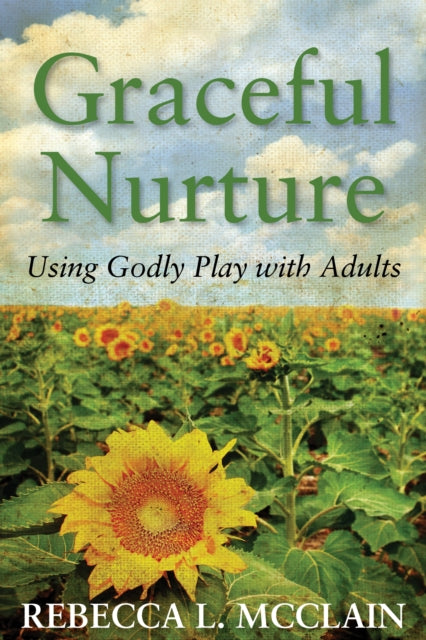 Book cover of: Graceful Nurture. By: Rebecca L. McClain