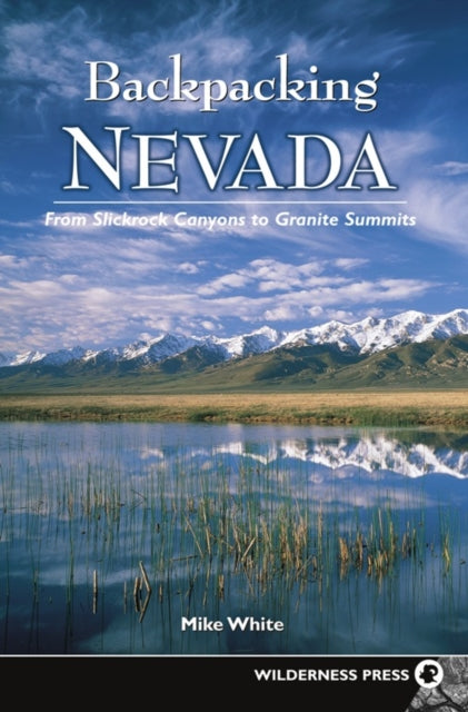 Book cover of: Backpacking Nevada. By: Mike White