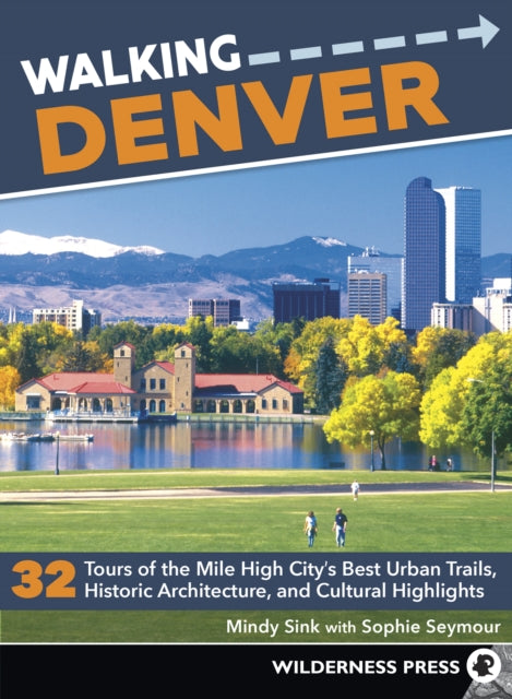Book cover of: Walking Denver. By: Mindy Sink