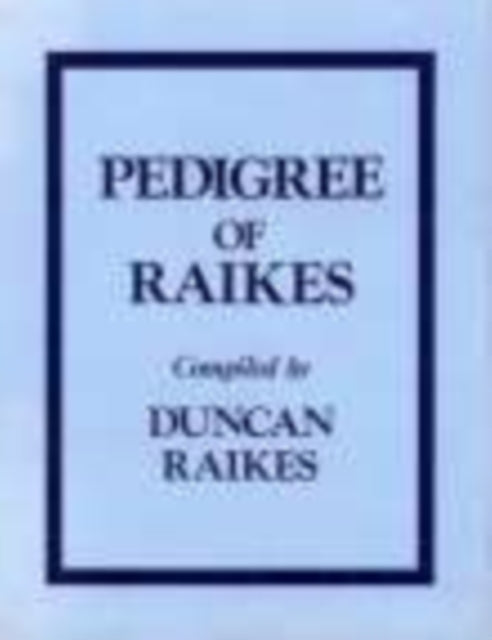 Book cover of: Pedigree of Raikes