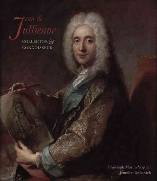 Book cover of: Jean de Jullienne. By: Christoph Martin Vogtherr