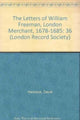 Book cover of: Letters of William Freeman, London Merchant, 1678-1685