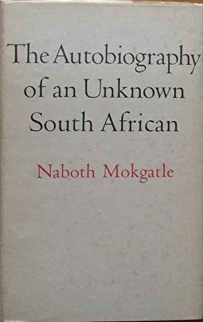 Book cover of: Autobiography of an Unknown South African