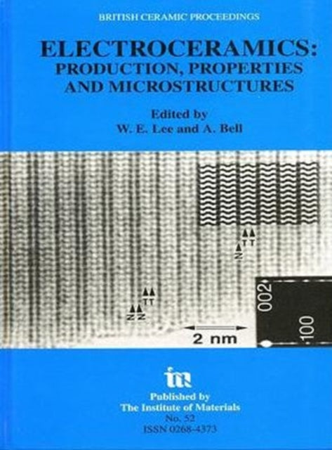 Book cover of: Electroceramics - Production, properties and microstructures