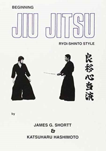 Book cover of: Beginning Jiu Jitsu. By: James G. Short