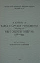 Book cover of: Calendar of Early Chancery Proceedings relating to West Country Shipping 1388-1493