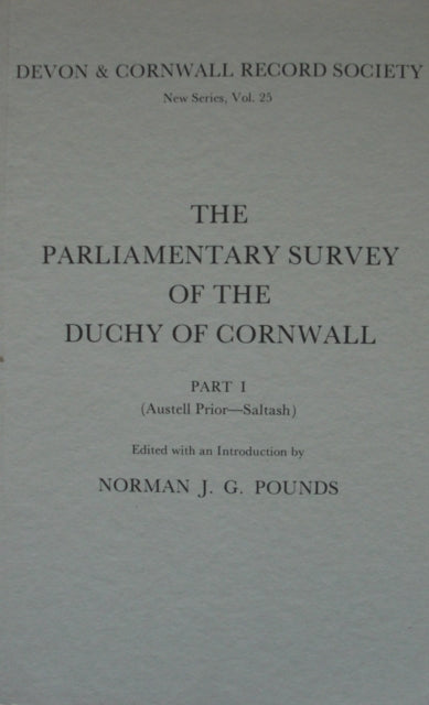 Book cover of: Parliamentary Survey of the Duchy of Cornwall, Part I. By: N. J. G. Pounds