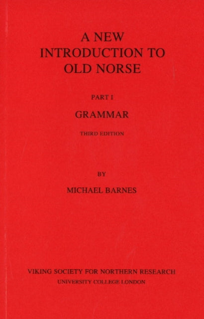 New Introduction to Old Norse, Part 1: Grammar 9780903521741 Barnes, Michael P.