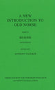 New Introduction To Old Norse, Part II -- Reader 9780903521833 Anthony (ed) FAULKES