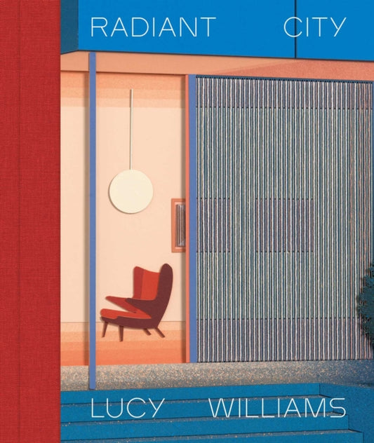 Book cover of: Lucy Williams: Radiant City