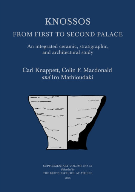 Book cover of: Knossos: From First to Second Palace. By: Carl Knappett