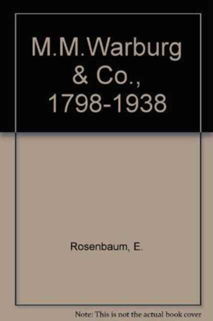 M.M.Warburg & Co., 1798-1938