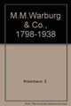 Book cover of: M.M.Warburg & Co., 1798-1938. By: Eduard Rosenbaum