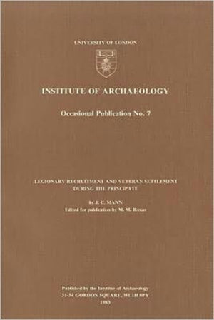 Legionary Recruitment and Veteran Settlement During the Principate