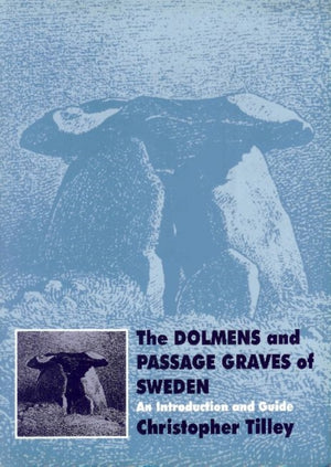 Dolmens and Passage Graves of Sweden
