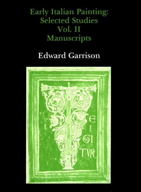 Book cover of: Studies in The History of Medieval Italian Painting, Volume II. By: E. B. Garrison