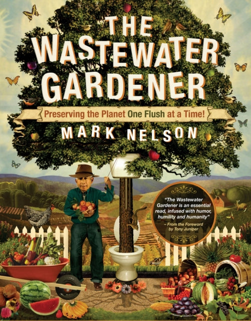 Book cover of: Wastewater Gardener. By: Mark Nelson