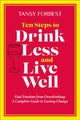 Book cover of: Ten Steps to Drink Less and Live Well