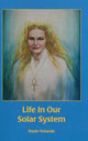 Book cover of: Life in Our Solar System. By: Nada-Yolanda