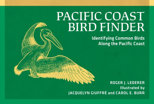 Book cover of: Pacific Coast Bird Finder. By: Roger J. Lederer